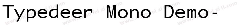 Typedeer Mono Demo字体转换